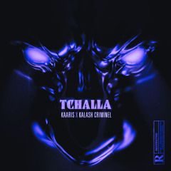 Kalash Criminel - Tchalla (Kheal Remix - Afro House)
