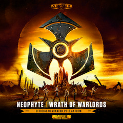 Wrath of Warlords (Official Dominator 2018 Anthem)