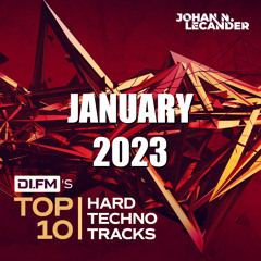 DI.FM Top 10 Hard Techno Tracks January 2023