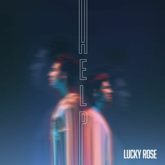 Lucky Rose & Jason Walker - Help