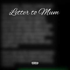 Letter To Mum