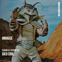 OMAKASE 293, GOLD CODE