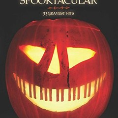 Access EPUB KINDLE PDF EBOOK Halloween Spooktacular: 37 Gravest Hits by  Various 📂