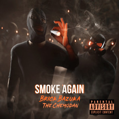 Smoke Again (feat. The Chemodan)