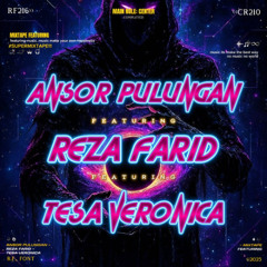 #MIXTAPE HALLO ANTHEM REBORN - ( ANSORPULUNGAN X REZA FARID )#TESAVERONICA