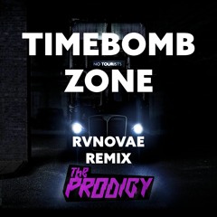 The Prodigy - Timebomb Zone (RvNovae Remix)