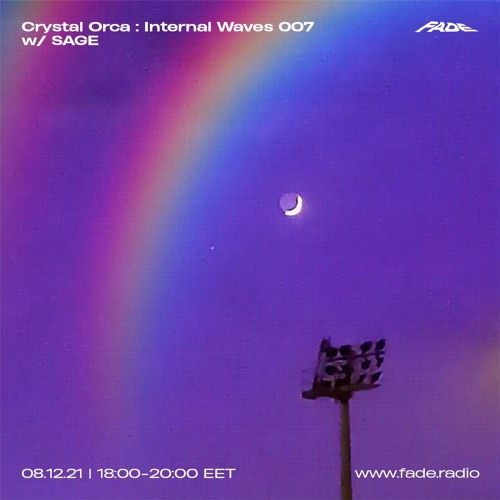Crystal Orca - Internal Waves 007 w/ SAGE (08/12/21)