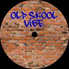 Old Skool Vibe