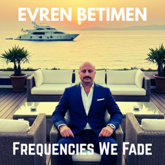 Frequencies We Fade (Original Track)