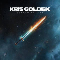 Kris Goldek - Forged In Fire