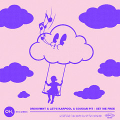 GROOVMNT, Let's Karpool, Cougar Pit - SET ME FREE