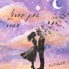 Samantha Machado - Livre pra voar (Fred Freitas edit)