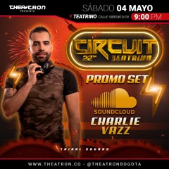 DJ CHARLIE VAZZ - ANIVERSARIO 22 THEATRON 04.04.2024