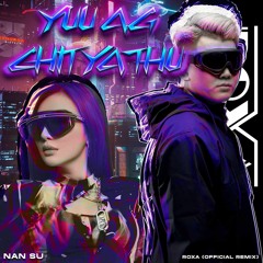 Nansu Yati Soe - Yuu Ag Chit Ya Thu [ROXA Official Remix ] Buy = Free Download