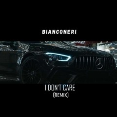 I Don't Care (remix).wav