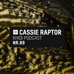 KHIDI Podcast NR.69: Cassie Raptor