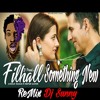 Filhal Something New Remix- Dj Sunny 510 - Bpraak - Wiz Khalifa Punjabi Love Songs 2020