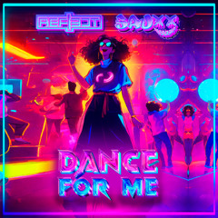 Sauxx & Reflect - Dance For Me (Remix)