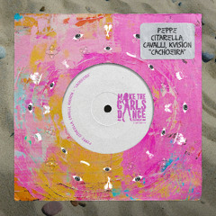 Peppe Citarella, CAVALLI, KVision - Cachoeira [Make The Girls Dance Records]