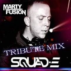 Squad - E Tribute Mix
