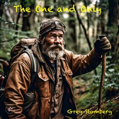The One And Only (Greg Stomberg)
