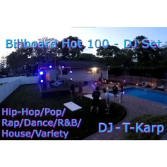 Billboard Hot 100 DJ Set | Week of May 18 | Long Island House Party | T-Karp | Hip-Hop/Dance/Variety