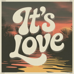 It's Love!