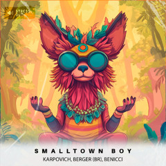 KARPOVICH, Berger BR, Benicci -  Smalltown Boy (Original Mix)