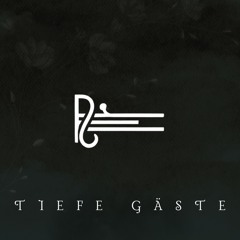 Tiefe Gäste