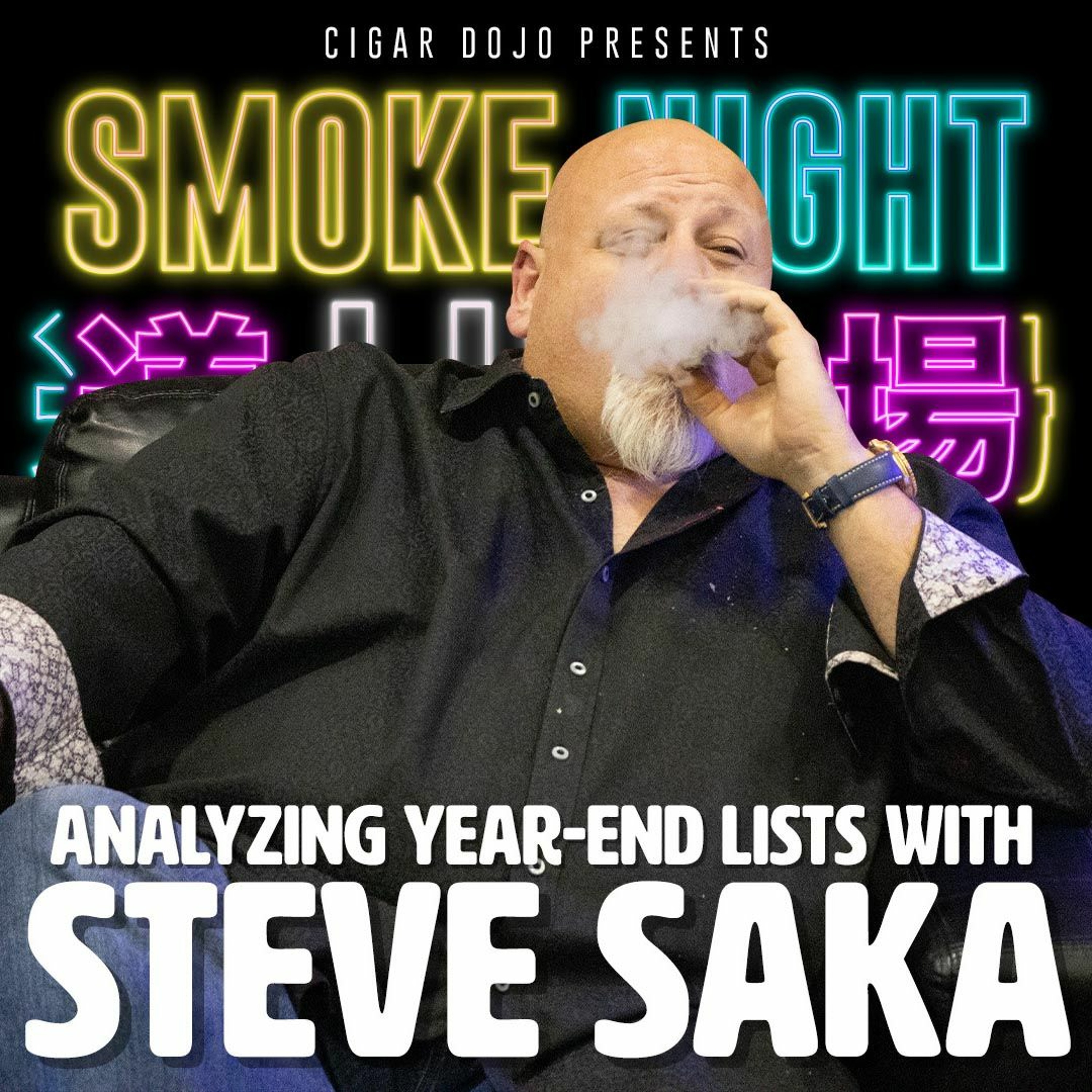 Smoke Night LIVE – Steve Saka Reviews Cigar Of The Year Lists