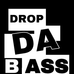 Drop Da Bass (FREE DL)