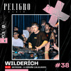 PELIGRO RADIO #38｜WILDERÍCH (LIVE 18.10.2025) DJ mix artwork - Electronic music tracklist cover image