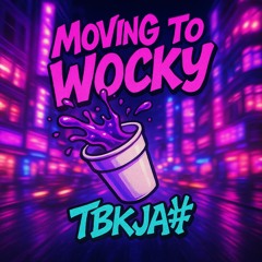 Movin Wocky