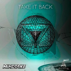 Take It Back w/MiNDTAKE