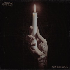ASMODAI - Crying Soul (feat. witchgaze)