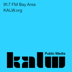 KALW 91.7 FM | SF Bay Area Radio | (1.9.26)