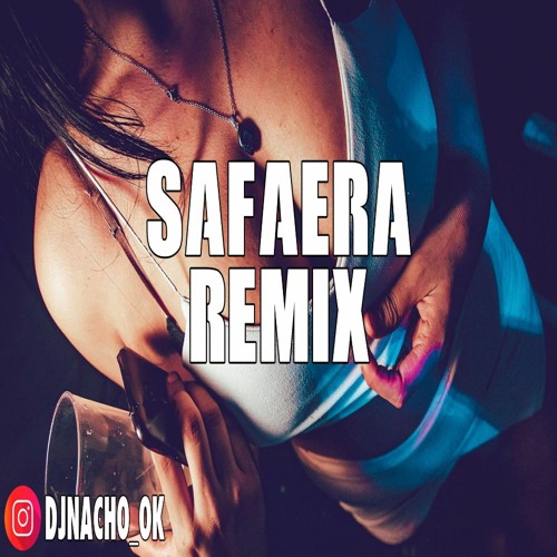 SAFAERA REMIX - BAD BUNNY ✘ JOWELL & RANDY ✘ ÑENGO FLOW ✘ DJ NACHO [ULTRA CACHENGUE]