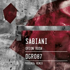 DGR087 SABIANI - Orion Rush (PRODUKDo Midnight Sky Remix) (cut)