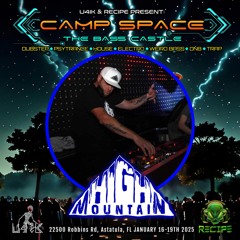High Mountain late night at Camp Space Bass Castle Vip house set