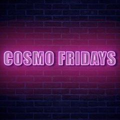 Cosmo Fridays Promo Mix