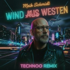 Wind aus Westen - Techno RemiX