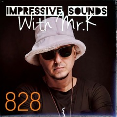 Mr.K Impressive Sounds Radio Nova Vol.828 (19.12.2023)