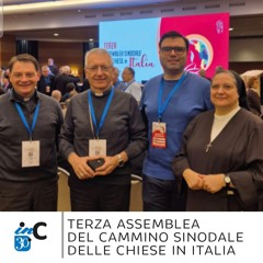 TERZA ASSEMBLEA DEL CAMMINO SINODALE DELLE CHIESE IN ITALIA