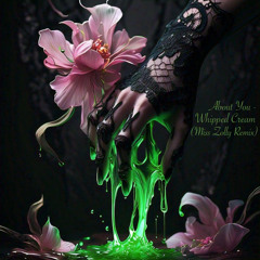 About You - Whipped Cream (Miss Zolly Remix) Free DL