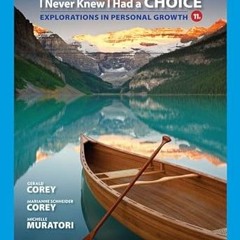 Download PDF I Never Knew I Had a Choice: Explorations in Personal Growth