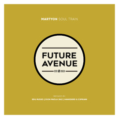 MartyOn - Soul Train (Dion Paola AU Remix) [Future Avenue]