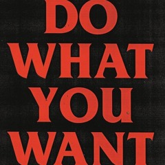 Do What You Want