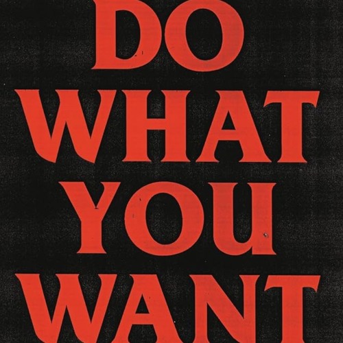 Do What You Want
