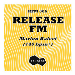 RFM006: Marlon Baleci (140bpm+)