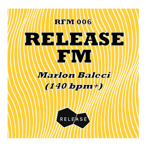 RFM006: Marlon Baleci (140bpm+)